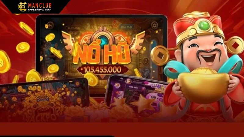 Khám phá sảnh game nổ hũ đầy hấp dẫn tại Manclub